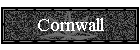 Cornwall