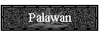 Palawan